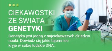 Ciekawostki ze świata genetyki